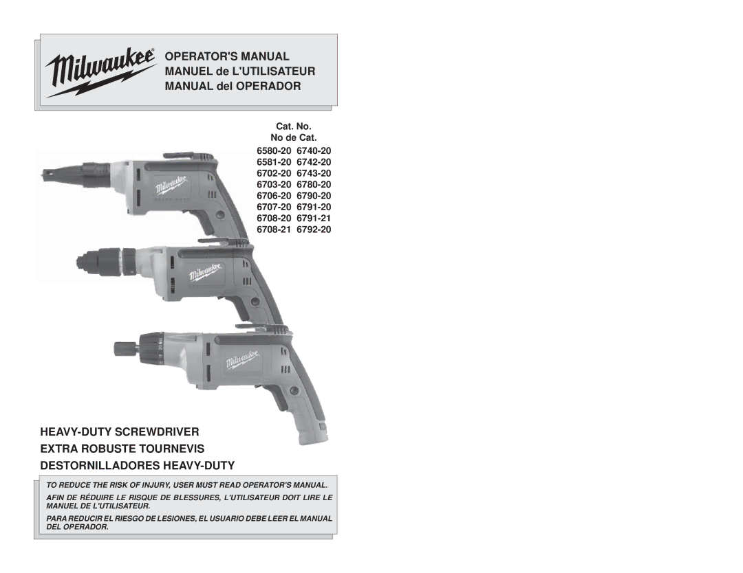 Milwaukee 6792-20, 6740-20, 6791-21, 6790-20, 6707-20, 6708-21, 6580-20, 6791-20, 6742-20, 6780-20, 6581-20 manual Operators Manual 