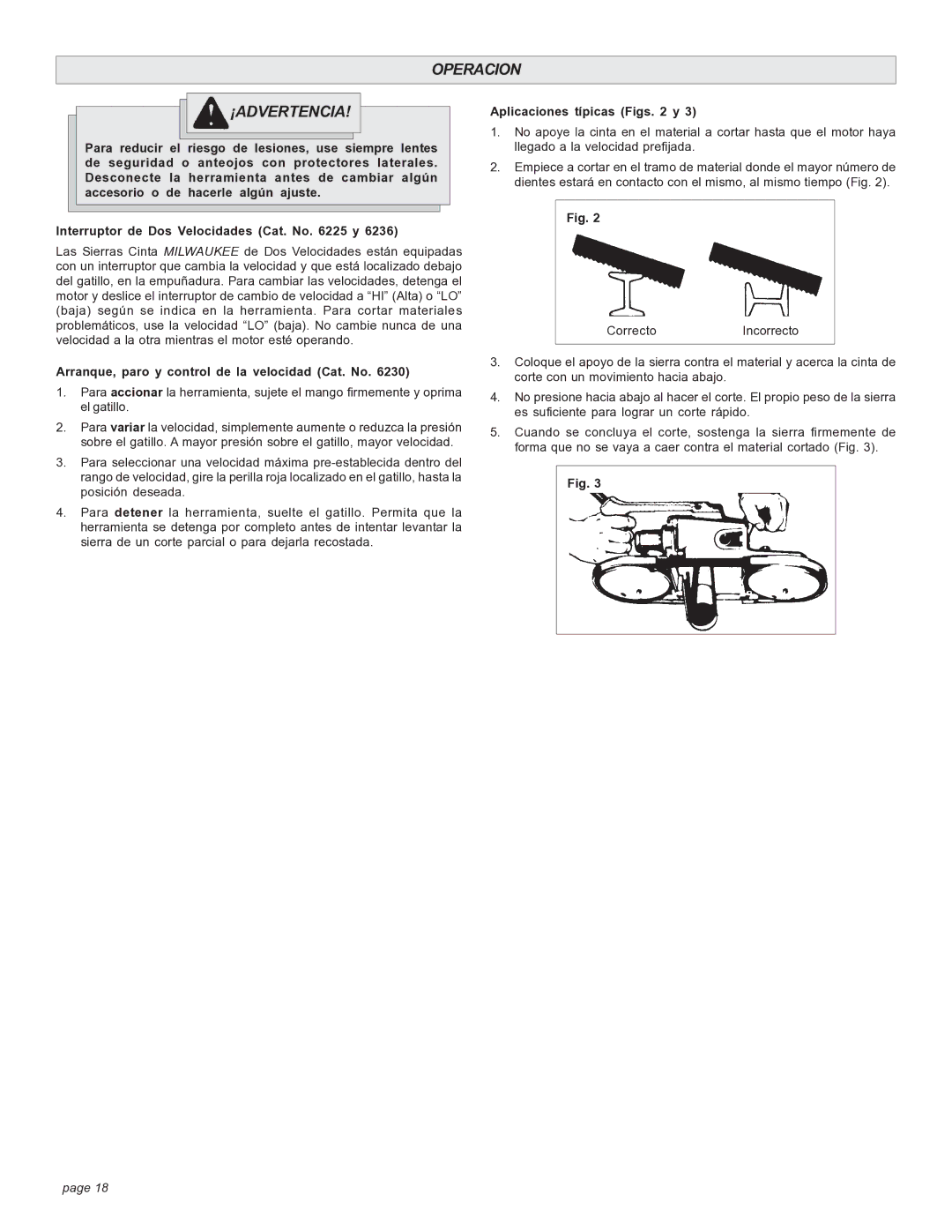 Milwaukee BAND SAW Operacion ¡ADVERTENCIA, Arranque, paro y control de la velocidad Cat. No, Aplicaciones típicas Figs y 