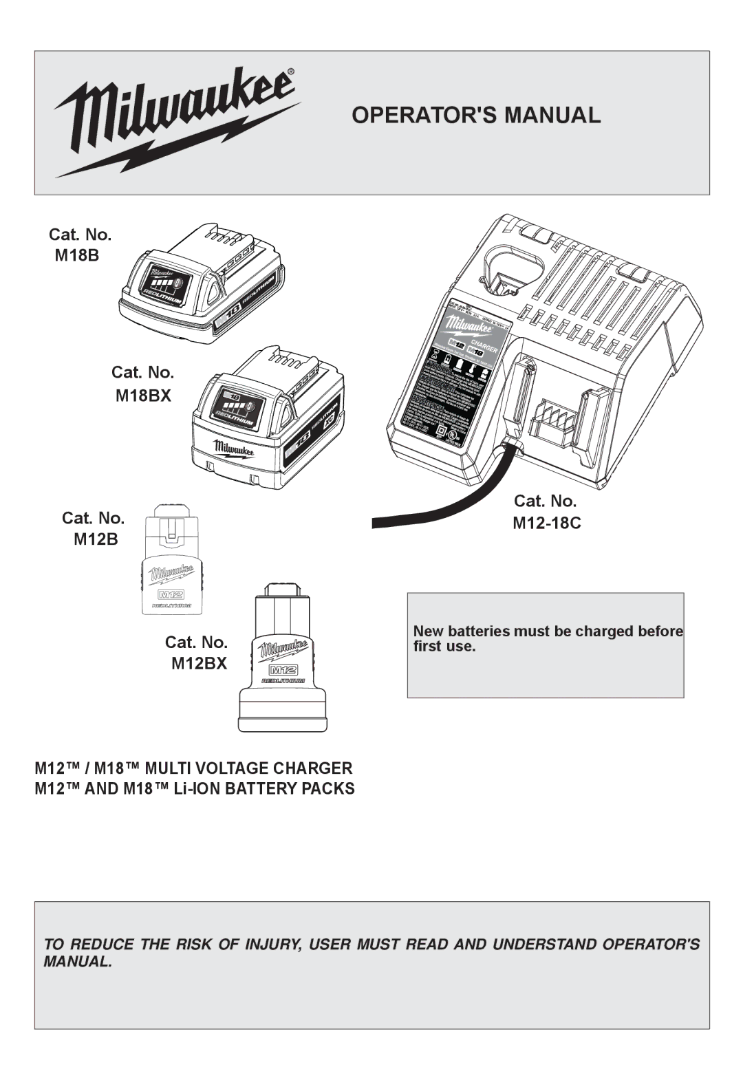 Milwaukee M18BX, M12BX, M12-18C manual Operators Manual, New batteries must be charged before first use 