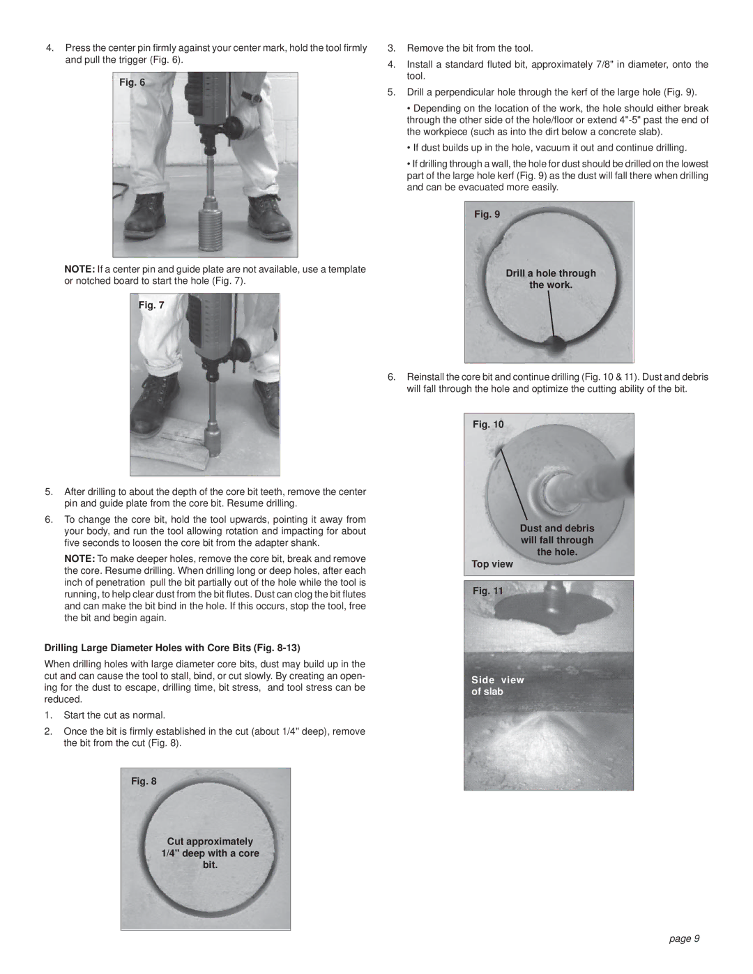 Milwaukee Rotary Hammer Drilling Large Diameter Holes with Core Bits Fig, Cut approximately Deep with a core Bit, Top view 