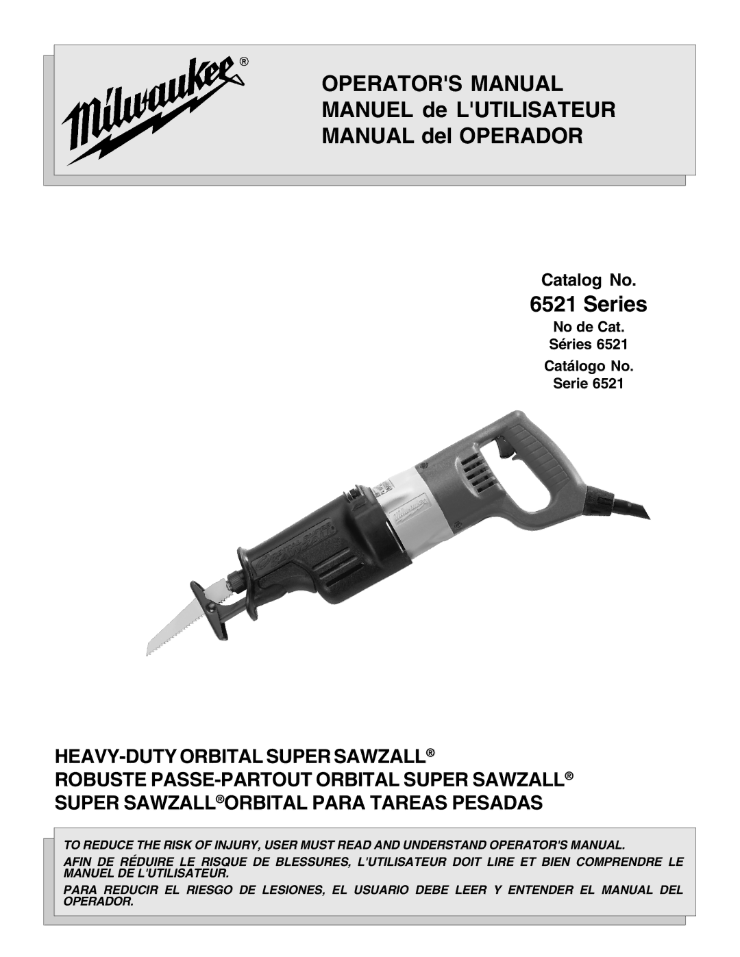 Milwaukee Sries 6521 manual Operators Manual 