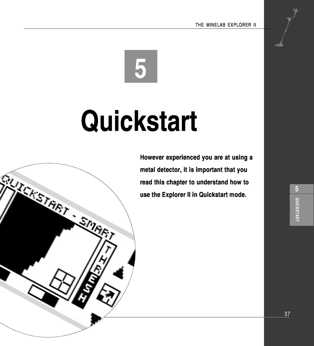 Minelab II quick start Quickstart, read this chapter to understand how to 