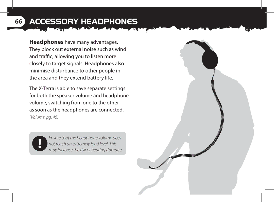 Minelab x-terra manual As soon as the headphones are connected, Volume, pg 