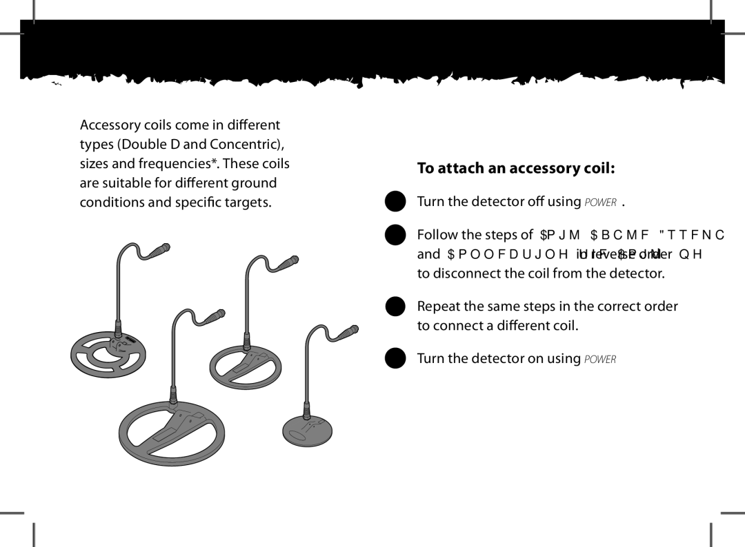 Minelab x-terra manual To attach an accessory coil, Turn the detector oﬀ using Power 