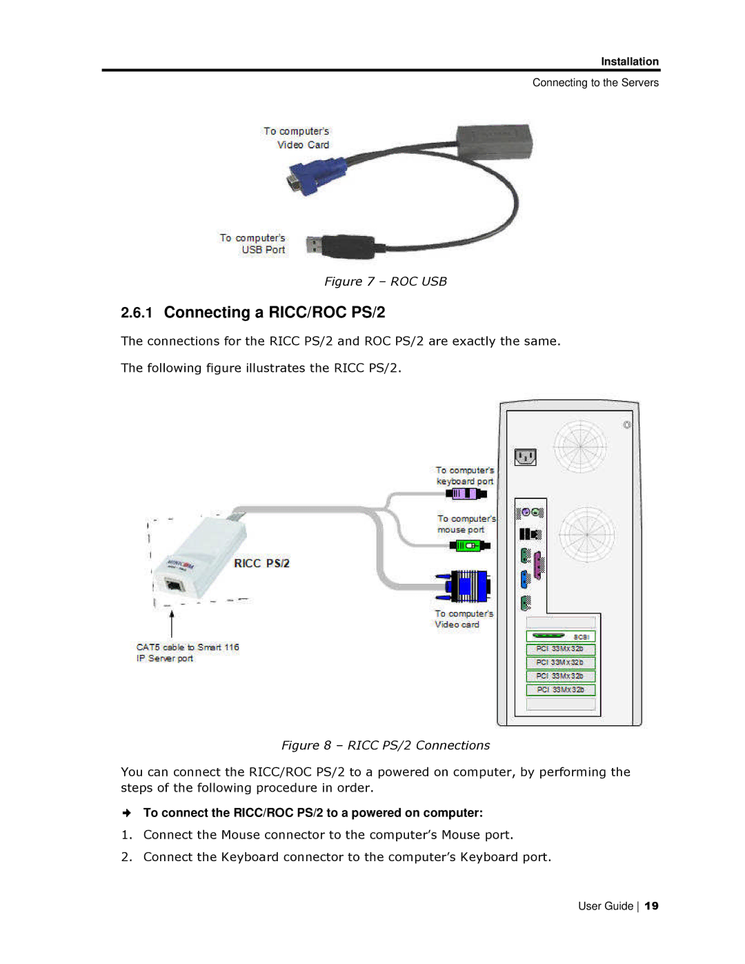 Minicom Advanced Systems 108/116 IP Connecting a R ICC/ROC PS/2, To connect the RICC/ROOC PS/2 to a powered on computer 