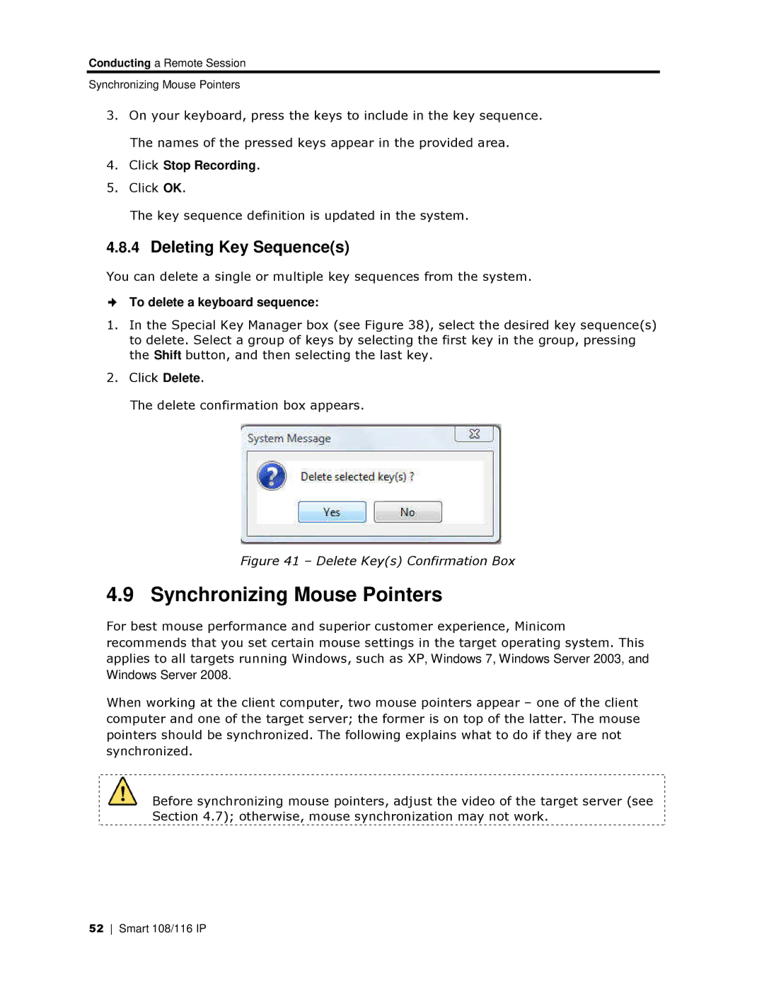 Minicom Advanced Systems 108 IP manual Synchronizing Mouse Pointers, Deleting Key Sequuences, To delete a keyboard sequence 