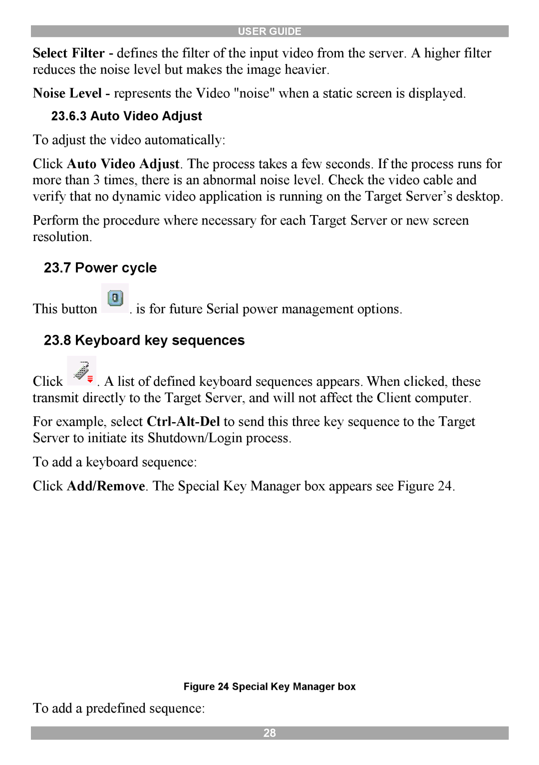 Minicom Advanced Systems 116 IP manual Power cycle, Keyboard key sequences 