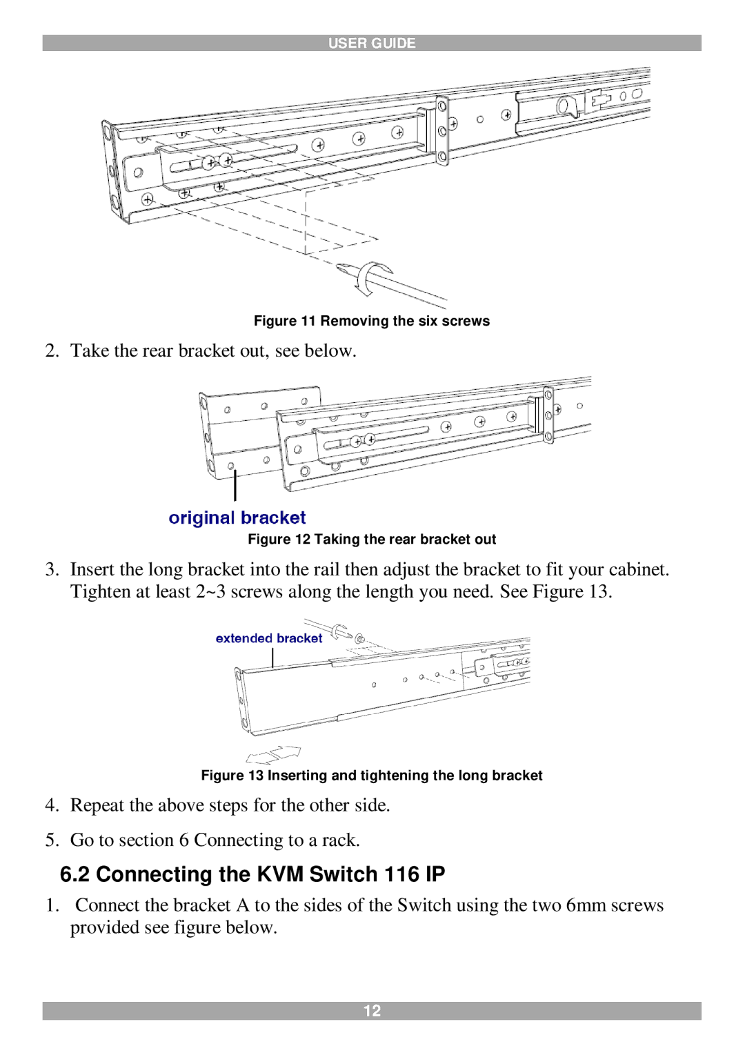 Minicom Advanced Systems manual Connecting the KVM Switch 116 IP, Removing the six screws 