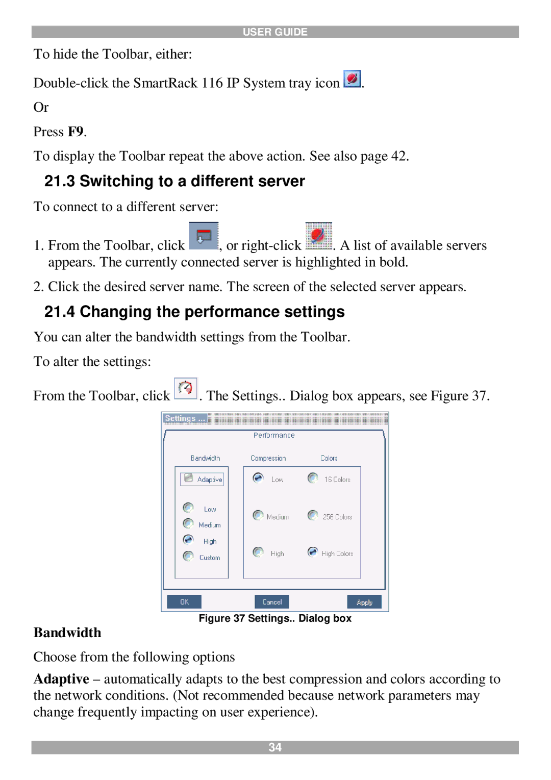 Minicom Advanced Systems 116 IP manual Switching to a different server, Changing the performance settings 