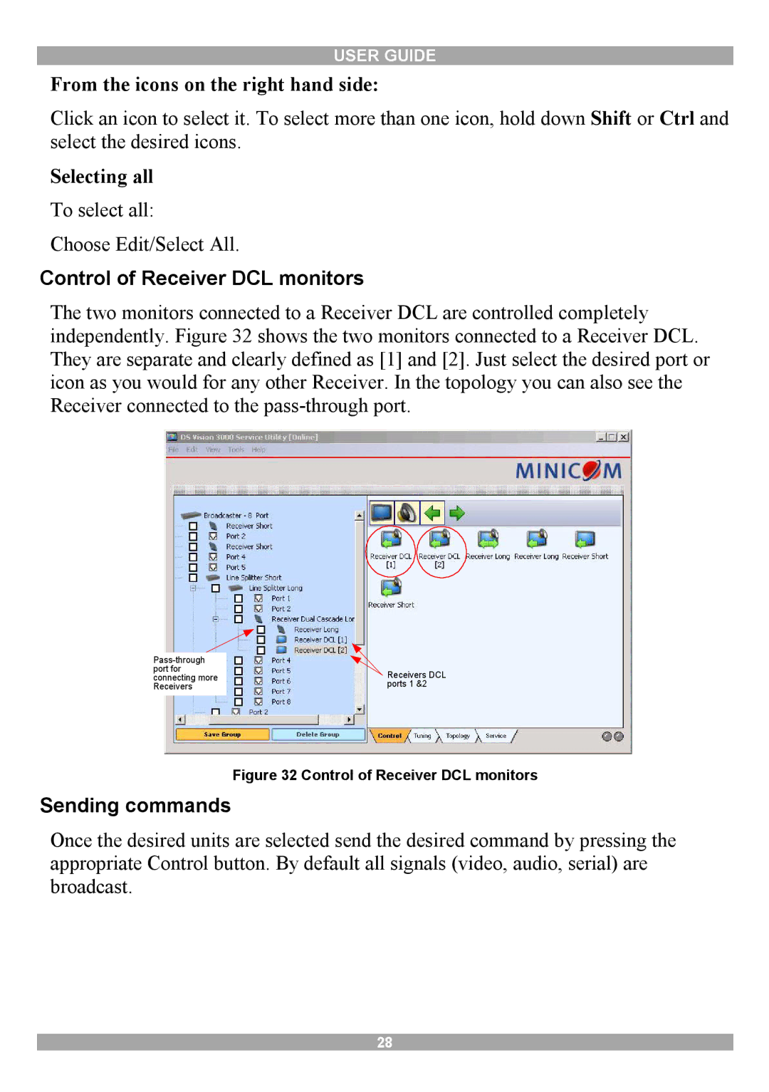 Minicom Advanced Systems 3000 manual From the icons on the right hand side, Selecting all, Control of Receiver DCL monitors 