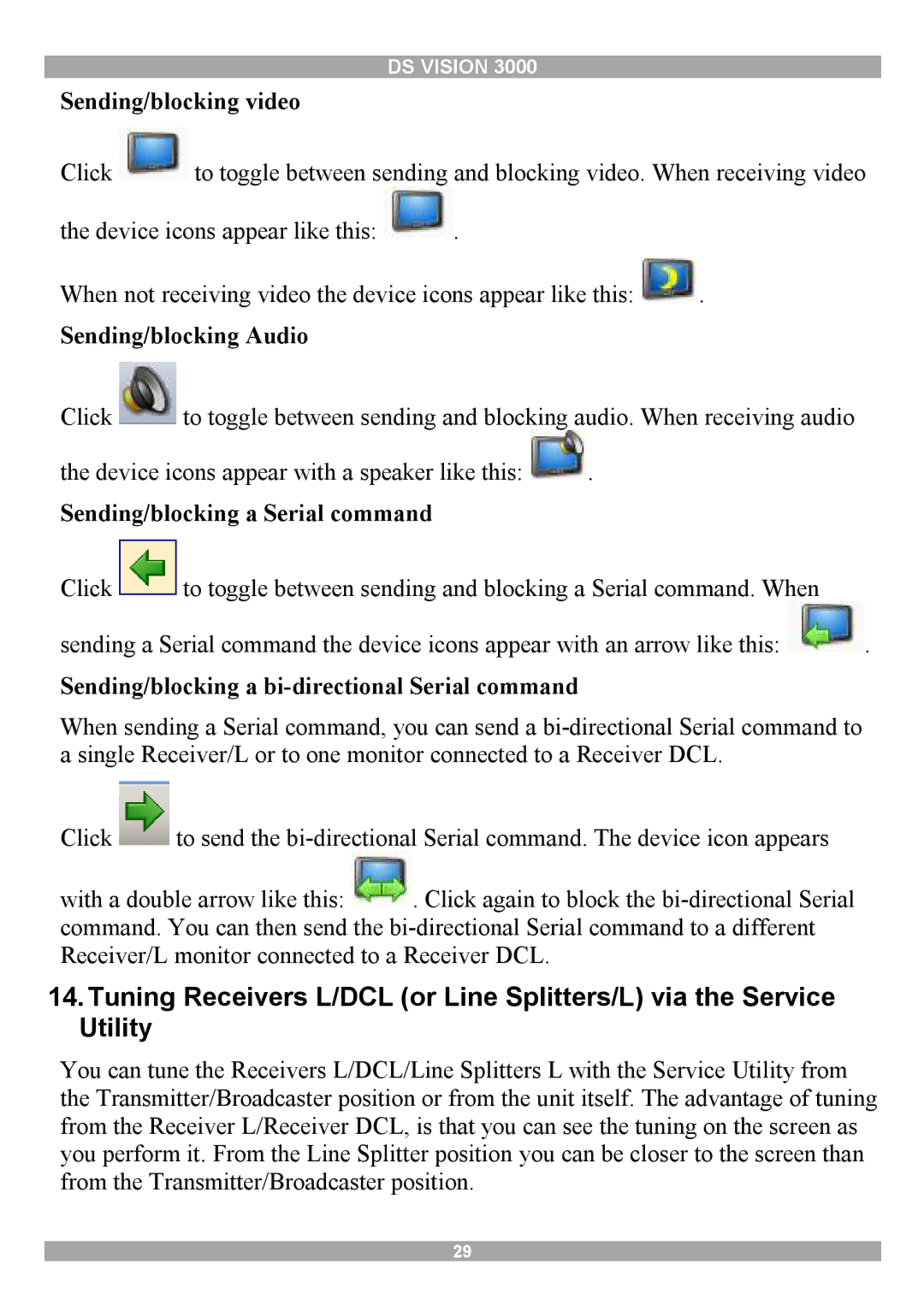 Minicom Advanced Systems 3000 manual Sending/blocking video, Sending/blocking Audio, Sending/blocking a Serial command 