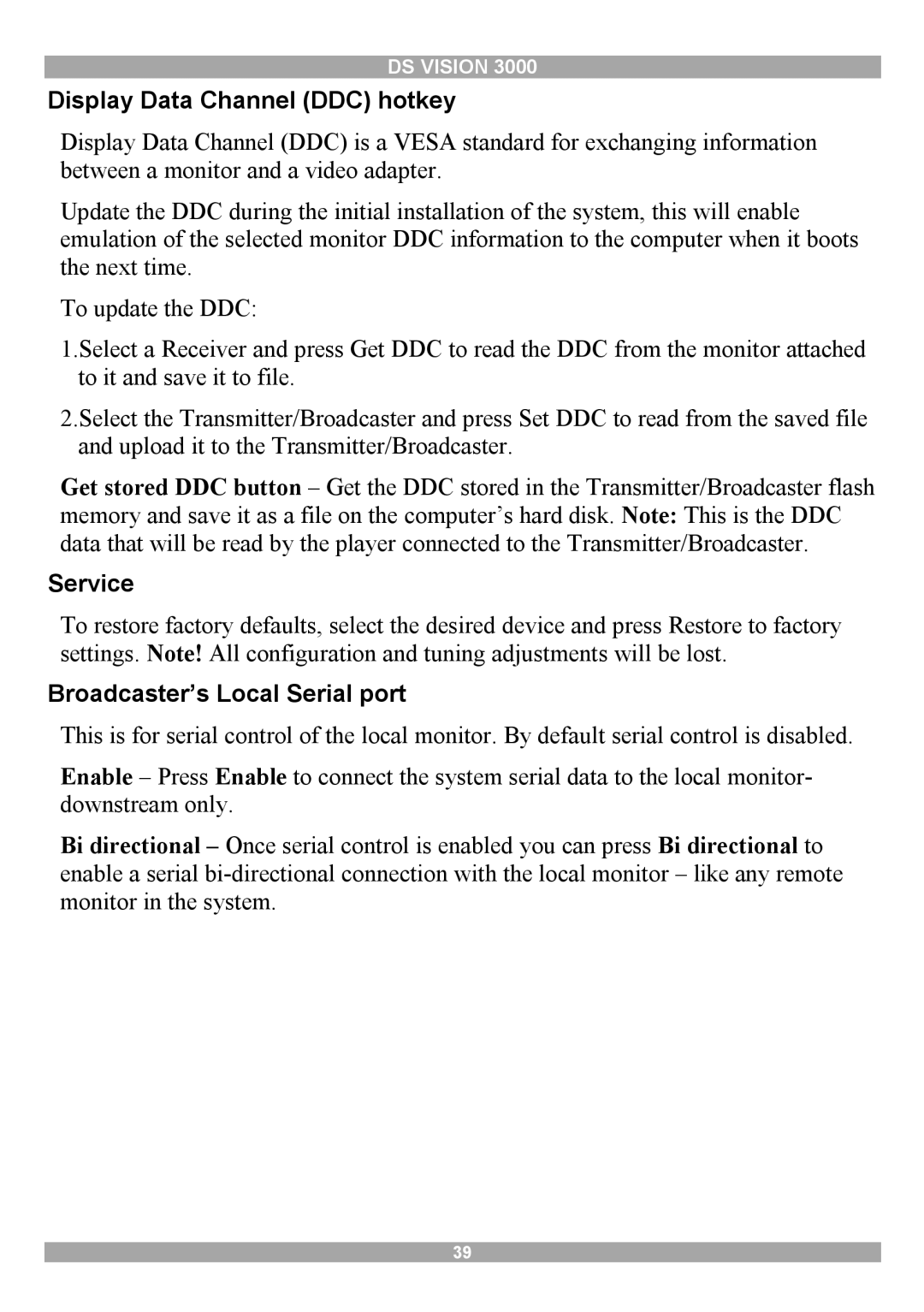 Minicom Advanced Systems 3000 manual Display Data Channel DDC hotkey, Service, Broadcaster’s Local Serial port 