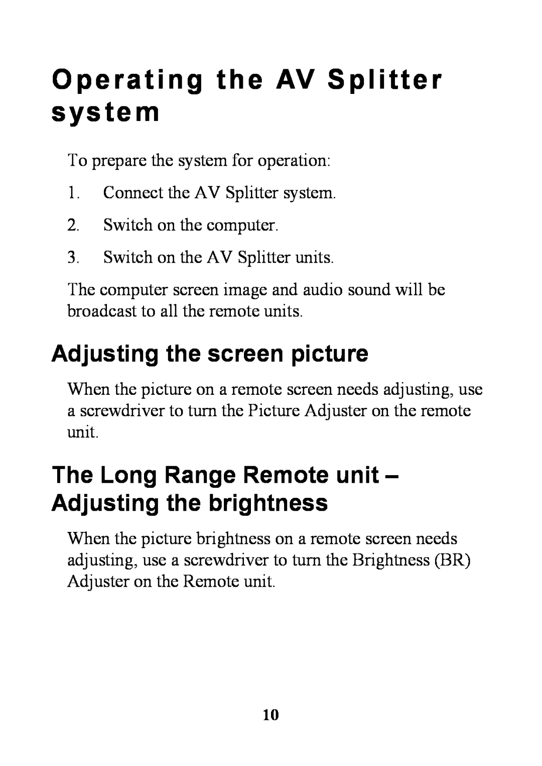 Minicom Advanced Systems 5UM40066 - V1 8/01 manual Operating the AV Splitter system, Adjusting the screen picture 