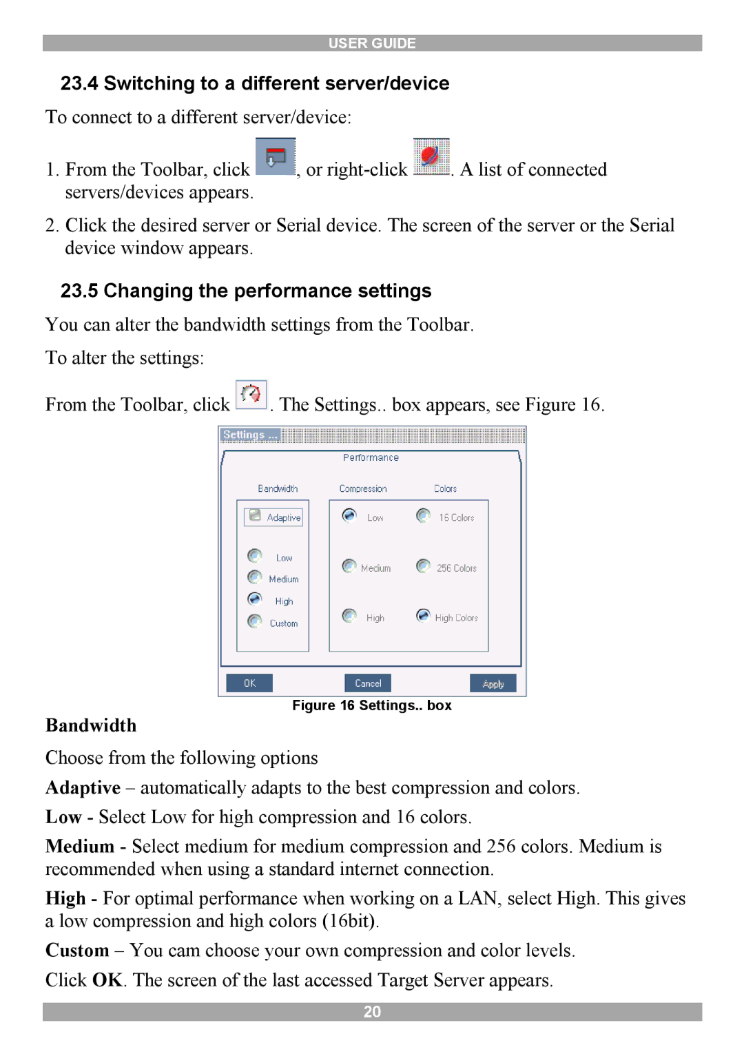 Minicom Advanced Systems 5UM70166 Switching to a different server/device, Changing the performance settings, Bandwidth 