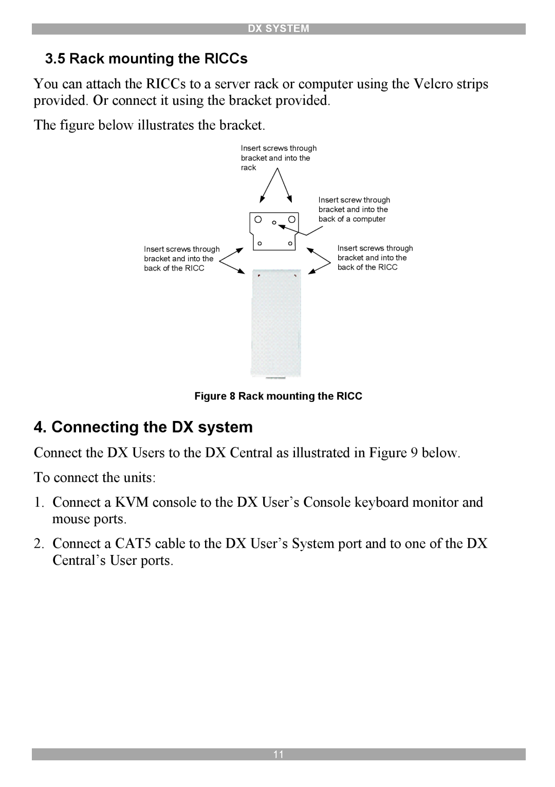 Minicom Advanced Systems DX System manual Connecting the DX system, Rack mounting the RICCs 