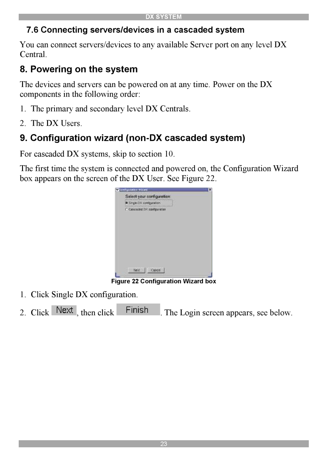 Minicom Advanced Systems DX System manual Powering on the system, Configuration wizard non-DX cascaded system 