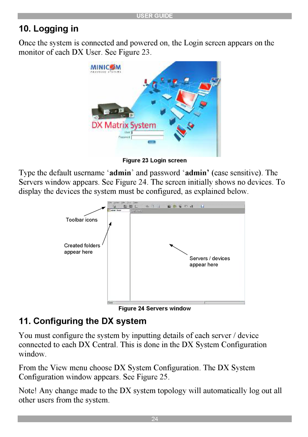 Minicom Advanced Systems DX System manual Logging, Configuring the DX system 