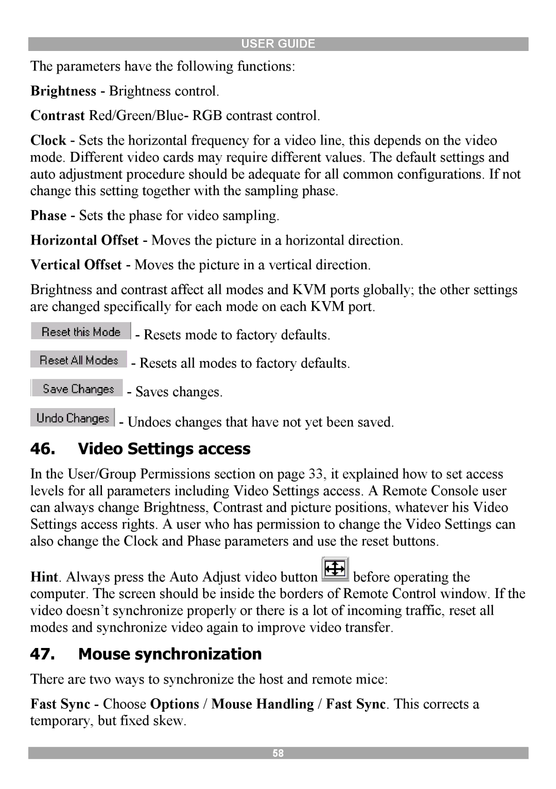 Minicom Advanced Systems DX User IP manual Video Settings access, Mouse synchronization 