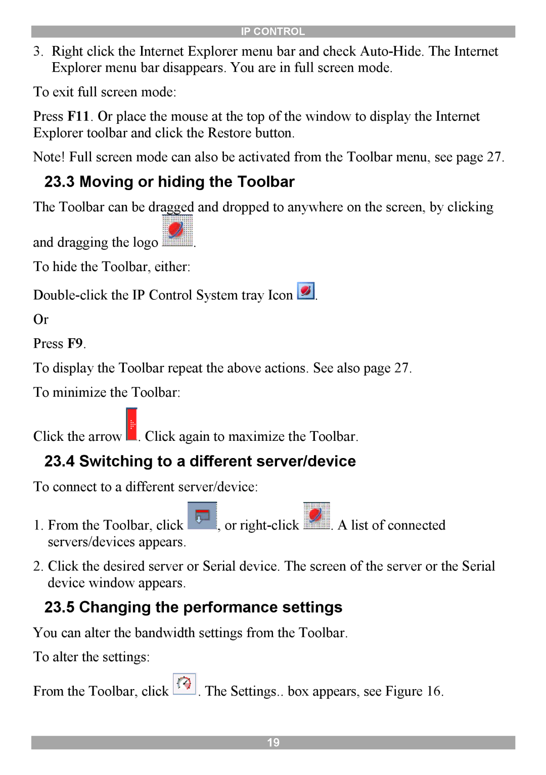 Minicom Advanced Systems IP Control manual Moving or hiding the Toolbar, Switching to a different server/device 