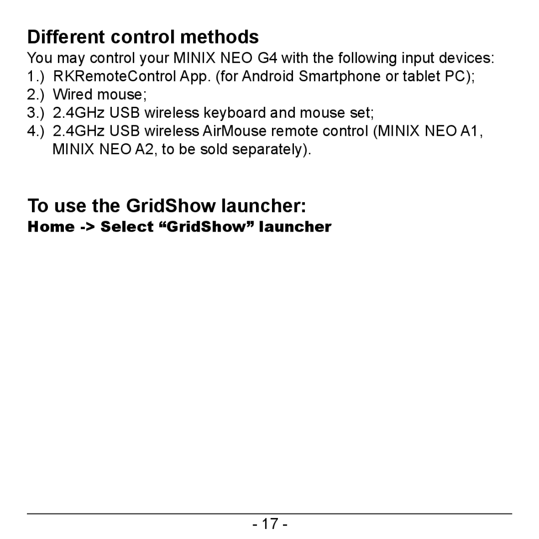 Minicom Advanced Systems NEO-G4-108A manual Different control methods, To use the GridShow launcher 