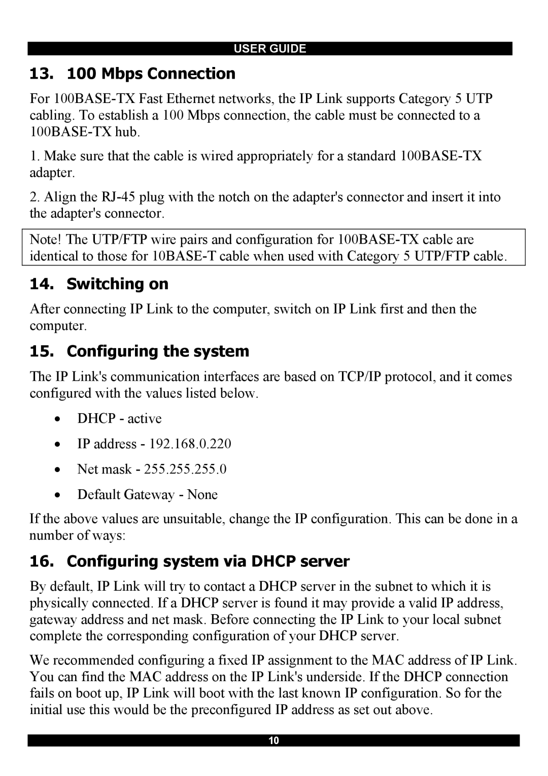 Minicom Advanced Systems RJ-45 manual Switching on, Configuring the system, Configuring system via Dhcp server 