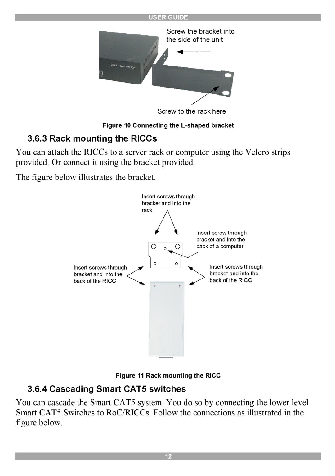 Minicom Advanced Systems manual Rack mounting the RICCs, Cascading Smart CAT5 switches 