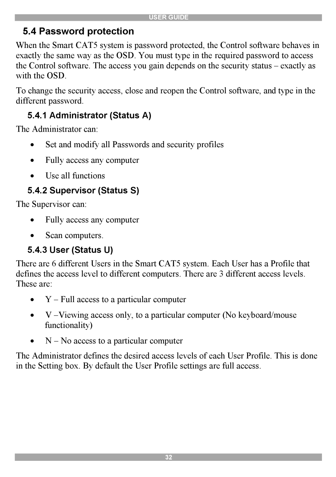 Minicom Advanced Systems Smart CAT5 manual Password protection, Administrator Status a, Supervisor Status S, User Status U 