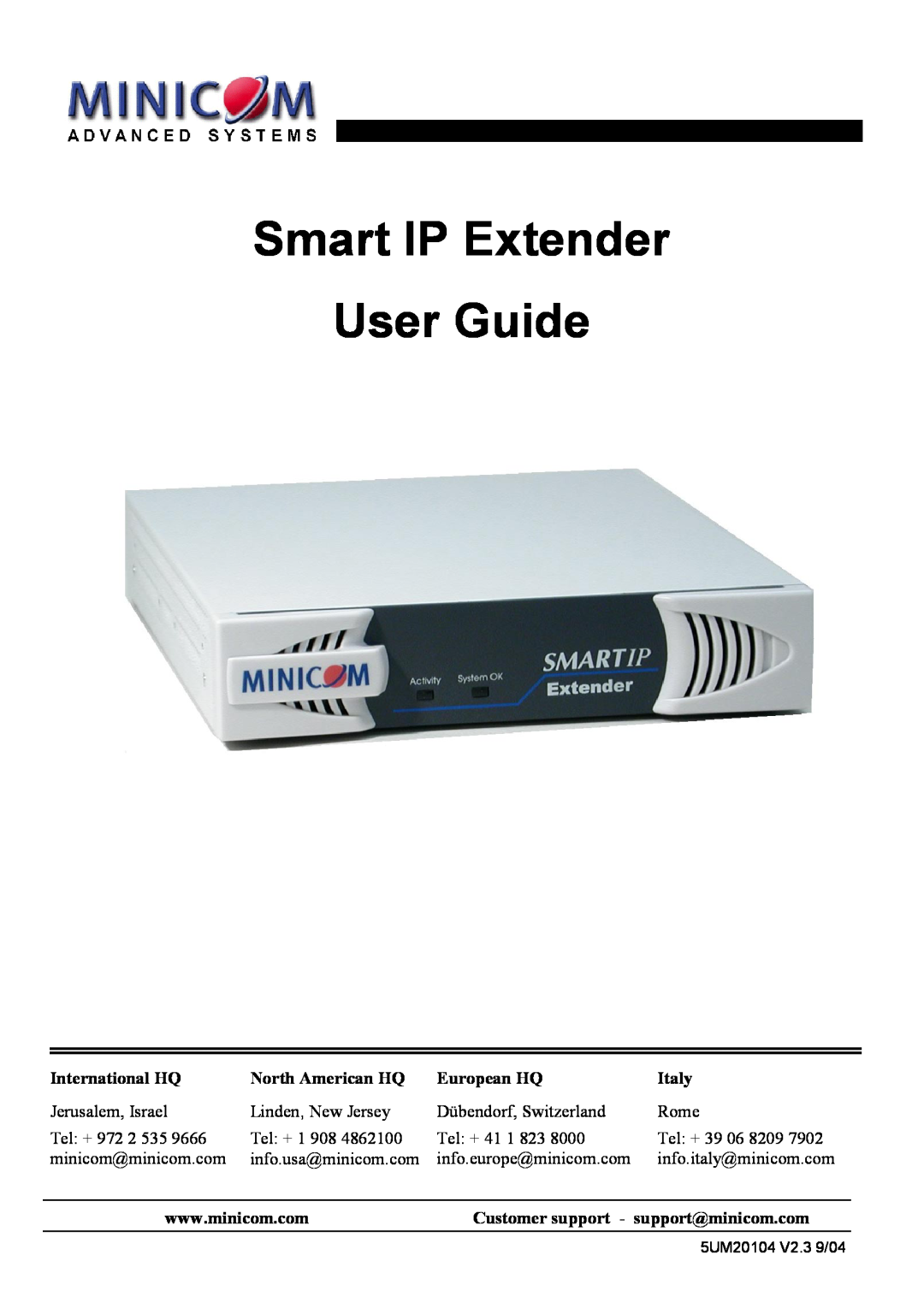Minicom Advanced Systems manual Smart IP Extender User Guide, International HQ, North American HQ, European HQ, Italy 