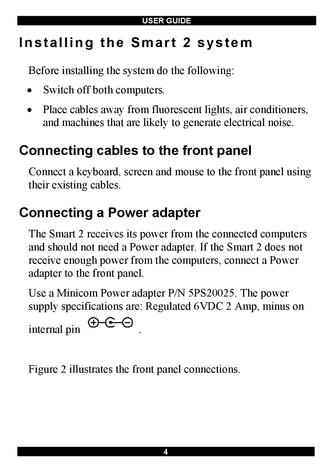 Minicom Advanced Systems Switches manual Installing the Smart 2 system, Connecting cables to the front panel 