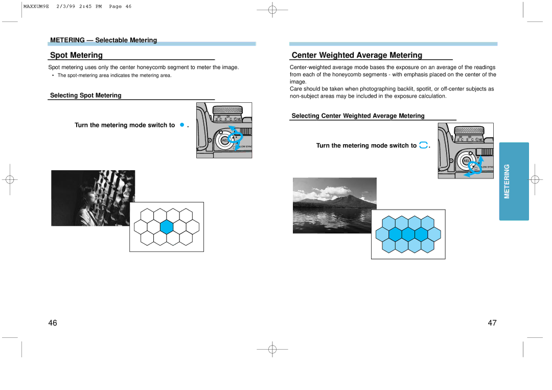 Minolta 2098-301 instruction manual Spot Metering, Center Weighted Average Metering, Metering Selectable Metering 