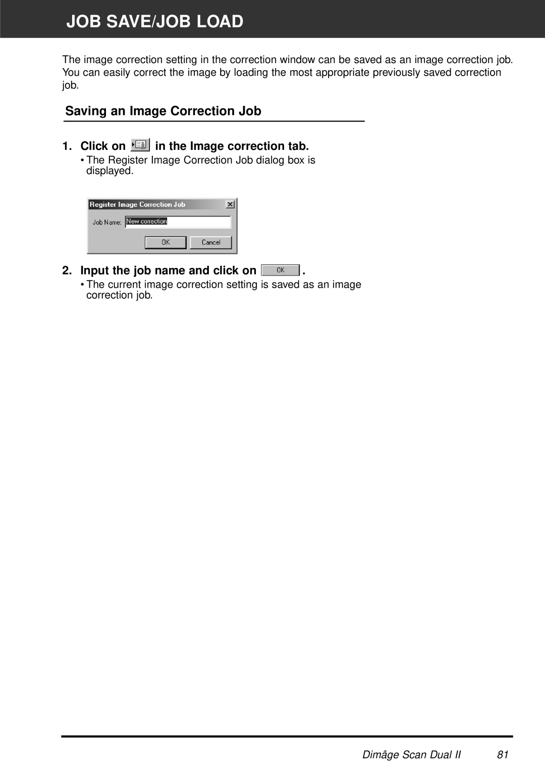 Minolta AF-2820U manual JOB SAVE/JOB Load, Saving an Image Correction Job, Input the job name and click on 