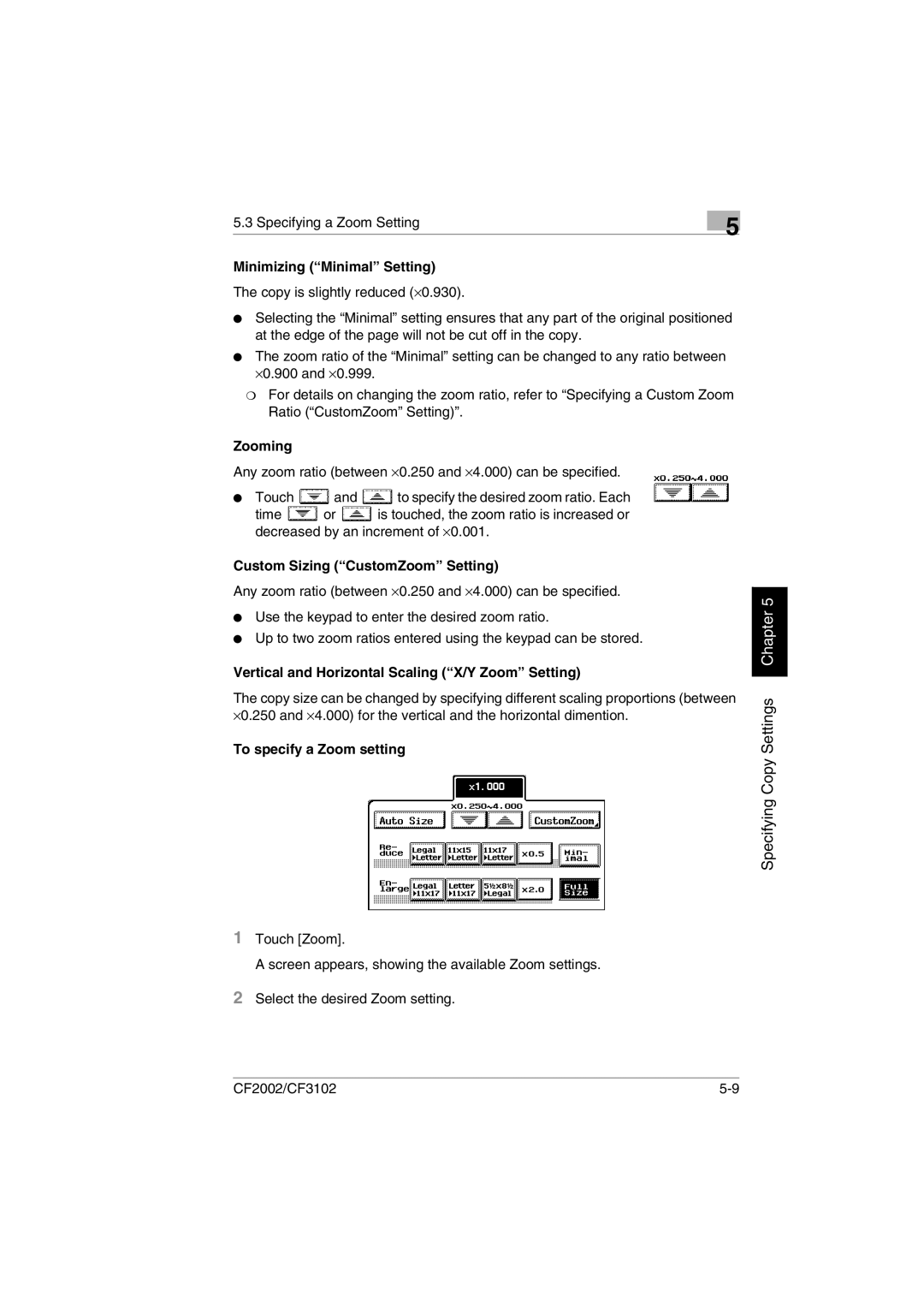 Minolta CF2002 user manual Minimizing Minimal Setting, Zooming, Custom Sizing CustomZoom Setting, To specify a Zoom setting 