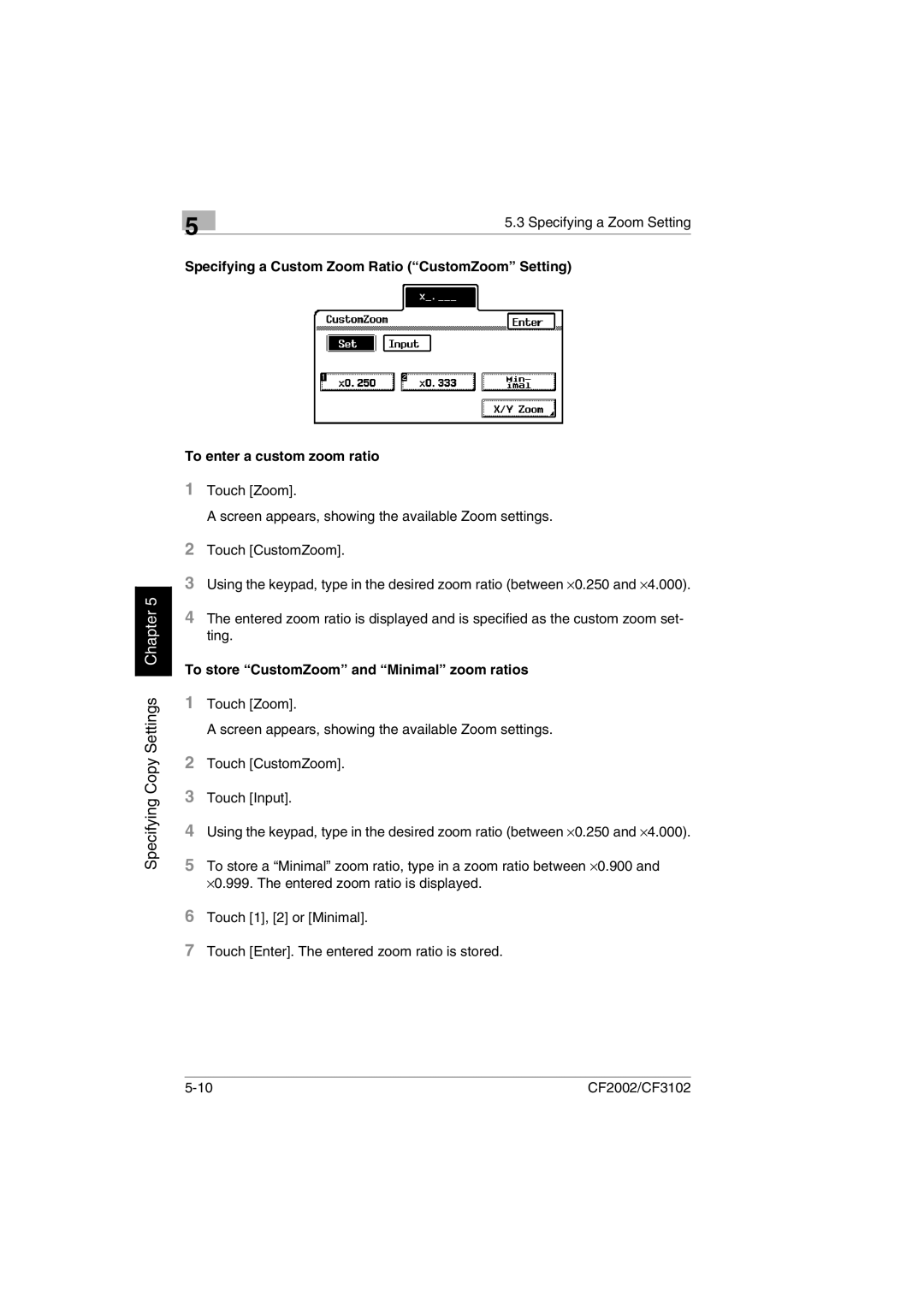 Minolta CF2002 user manual Minimal zoom ratios 