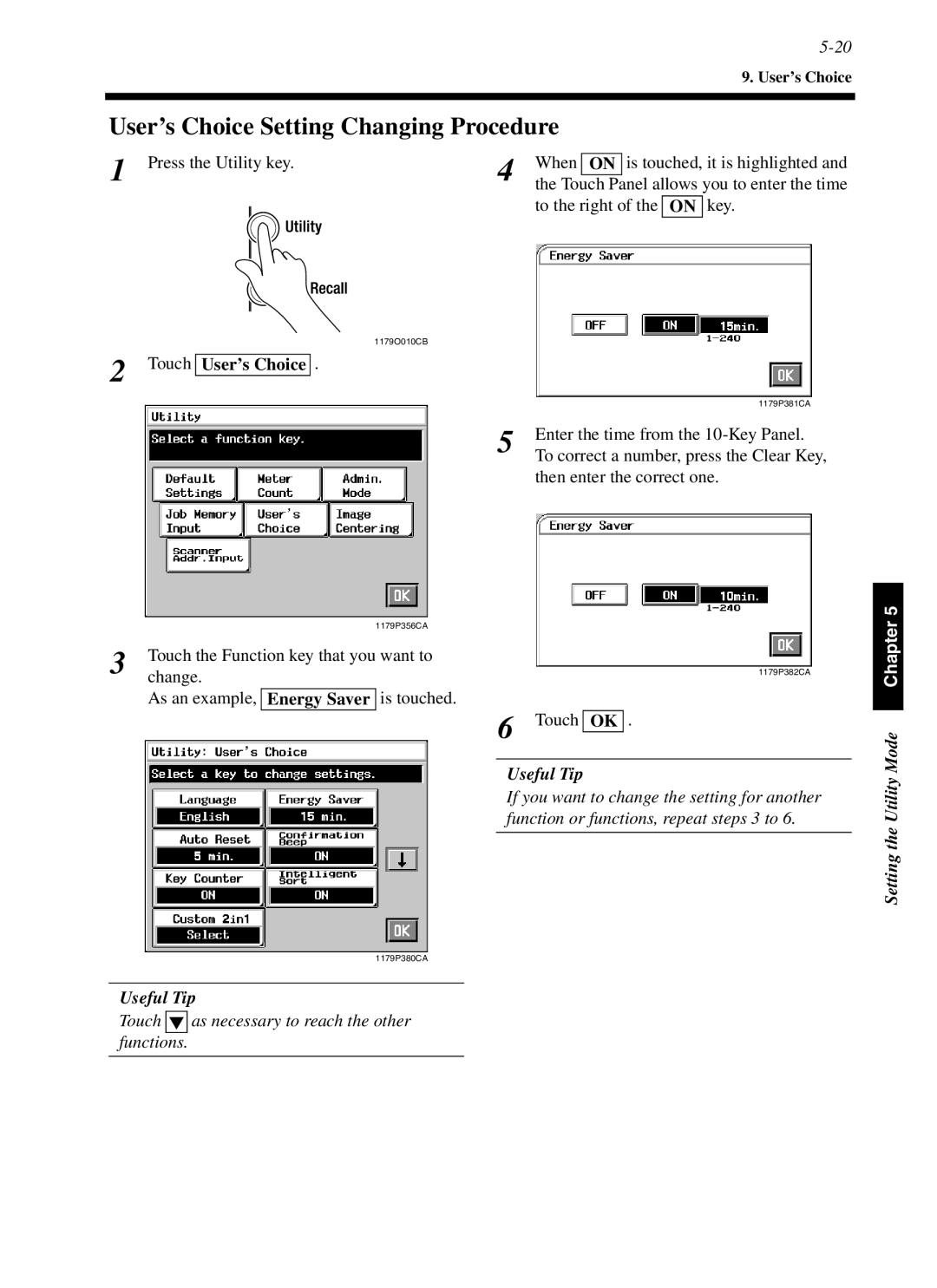 Minolta cf9001 manual To the right of the on key, Touch User’s Choice, Change, As an example, Energy Saver is touched 