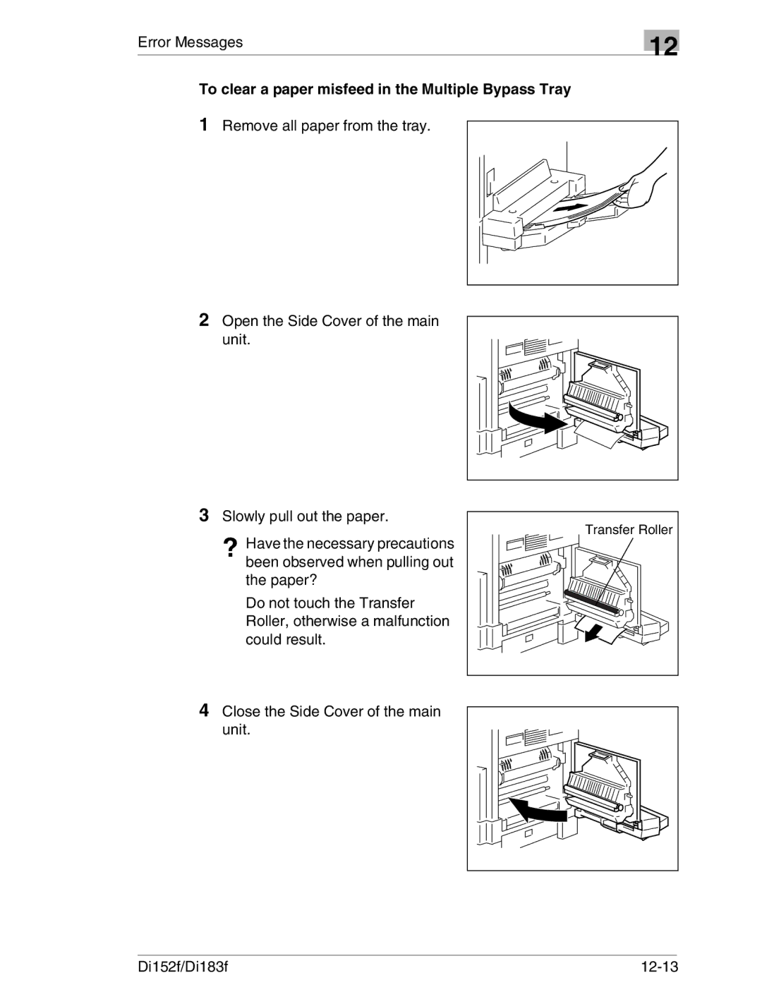 Minolta Di152 183 manual To clear a paper misfeed in the Multiple Bypass Tray 