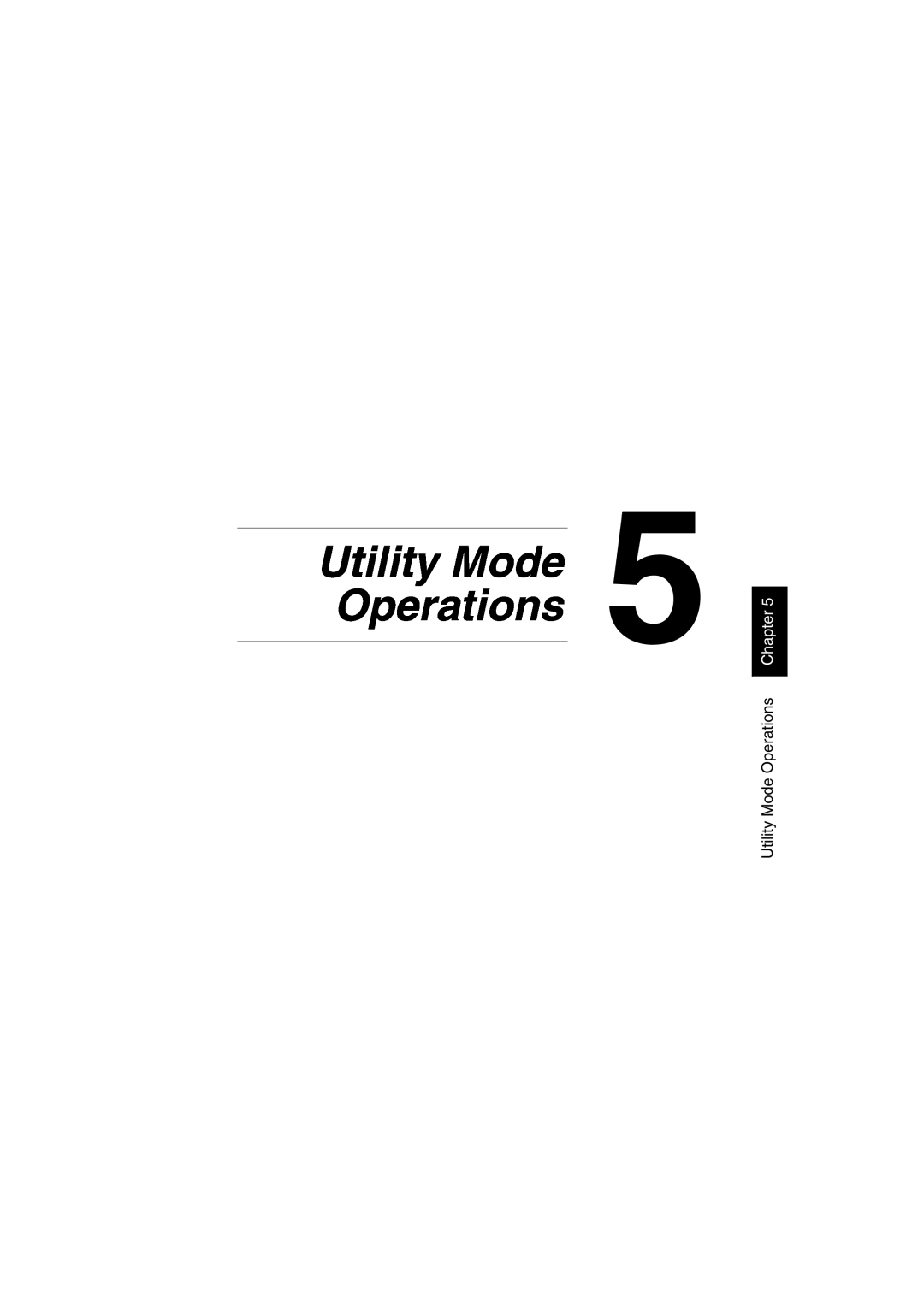 Minolta DI3010, DI2510, DI2010, Di3510 user manual Utility Mode 5 Operations, Utility Mode Operations Chapter 
