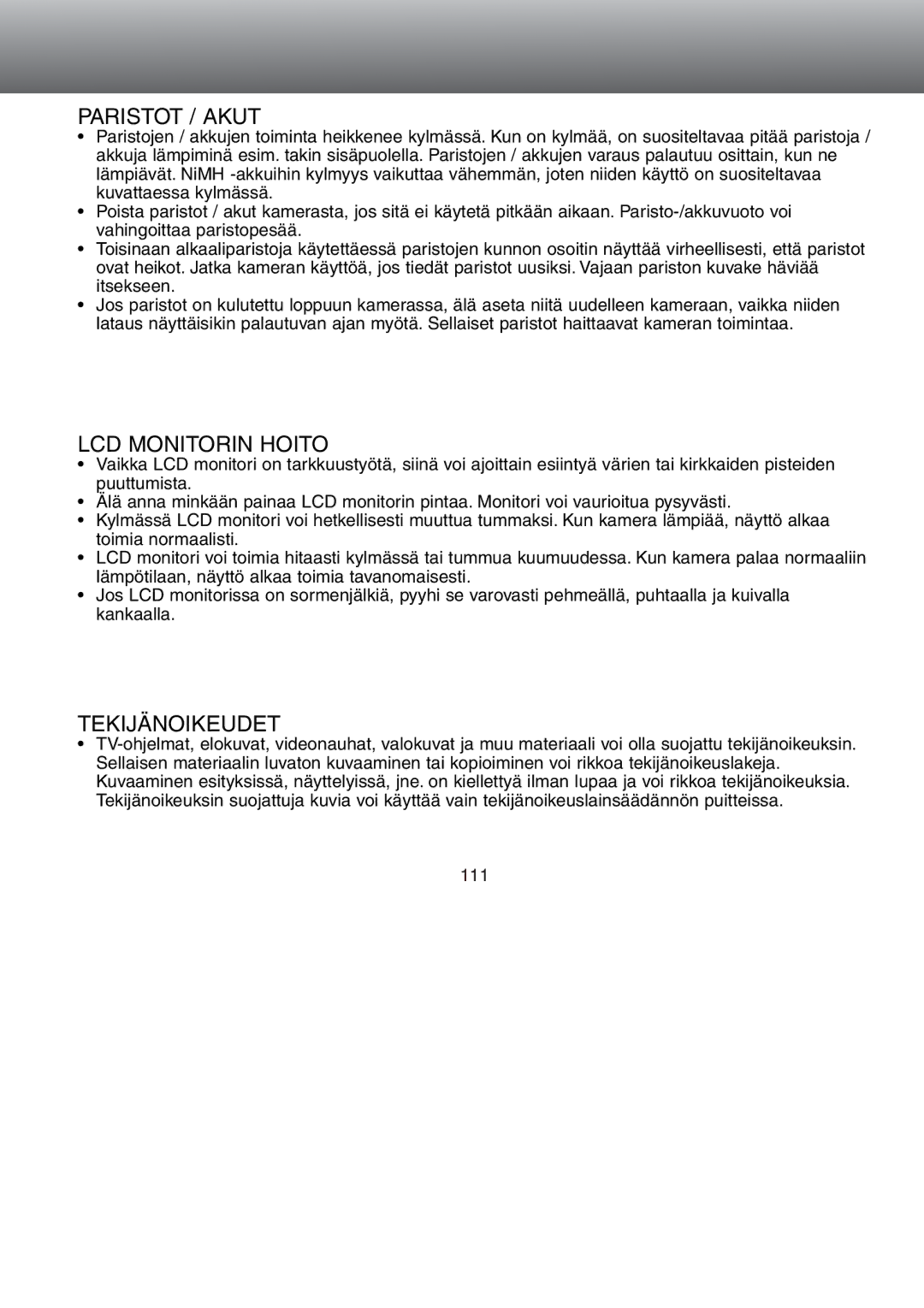 Minolta Dimage S 304 instruction manual Paristot / Akut, LCD Monitorin Hoito, Tekijänoikeudet 