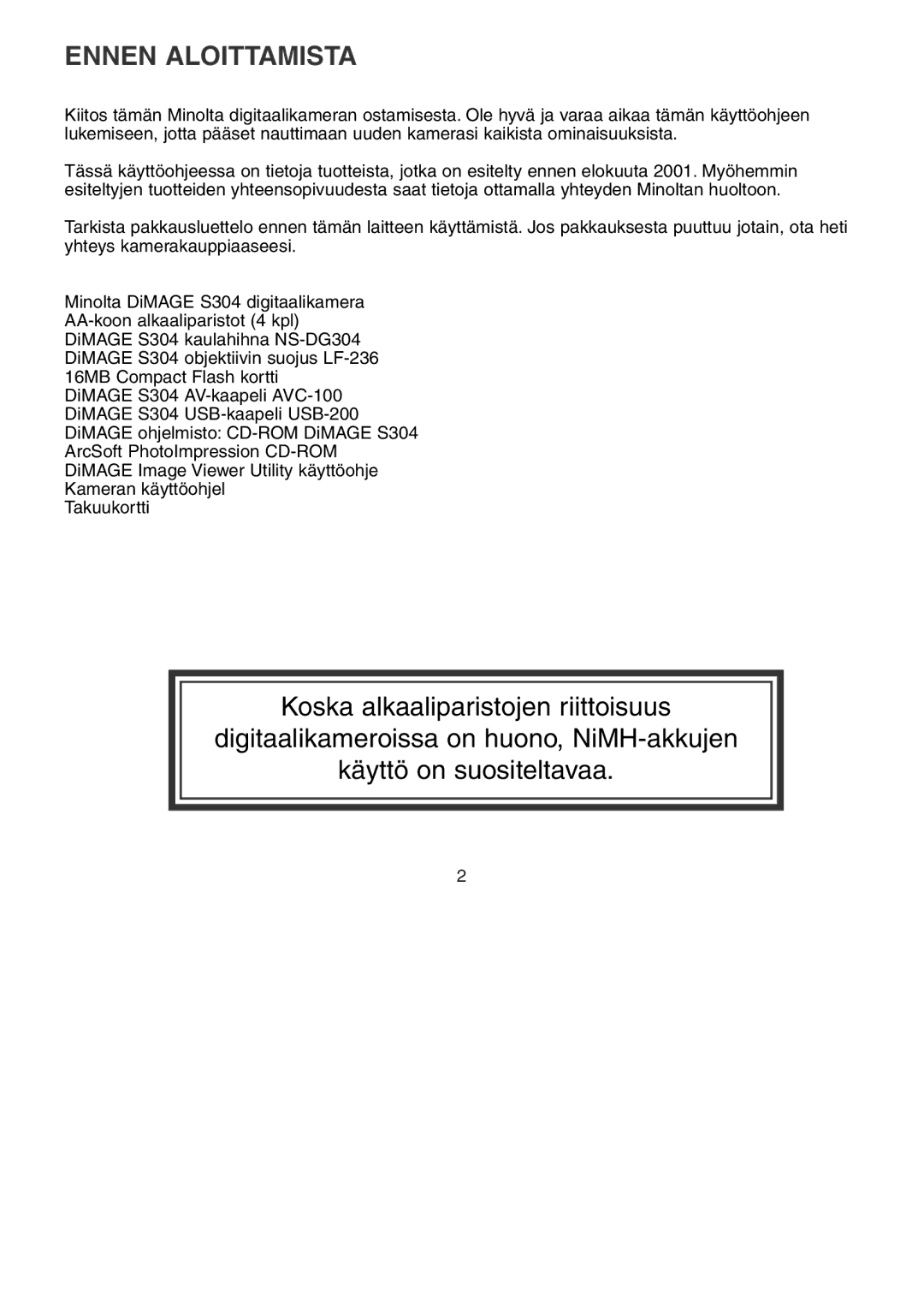 Minolta Dimage S 304 instruction manual Ennen Aloittamista 