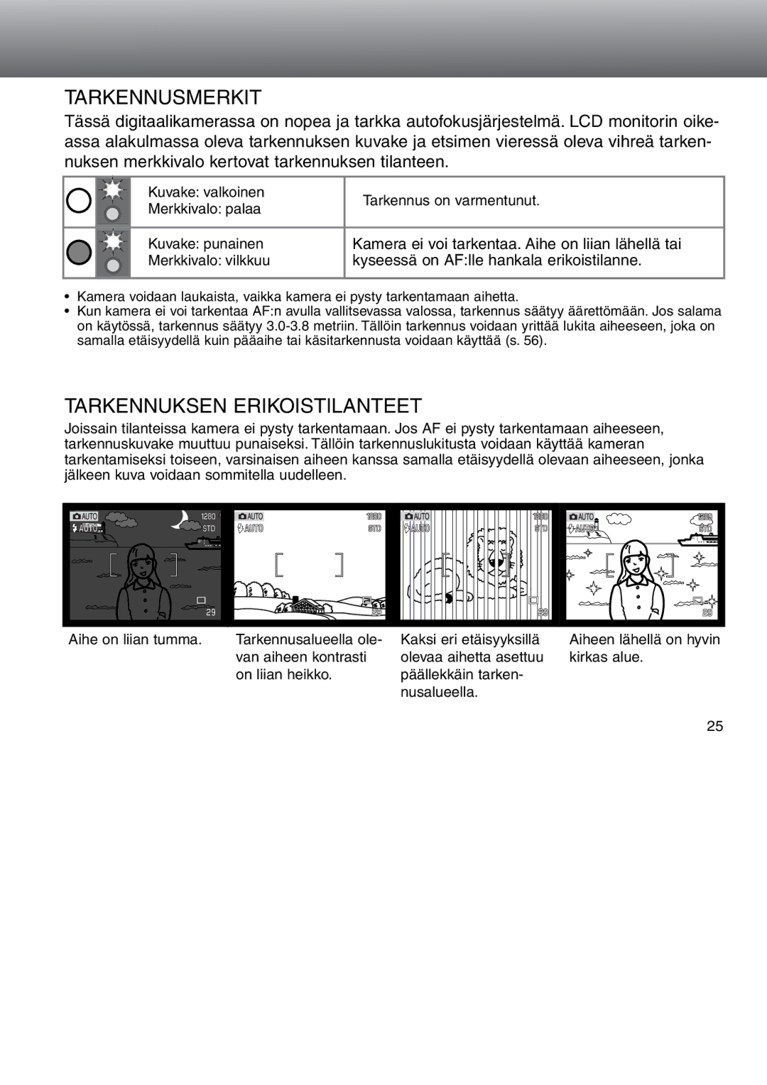 Minolta Dimage S 304 instruction manual Tarkennusmerkit, Tarkennuksen Erikoistilanteet 