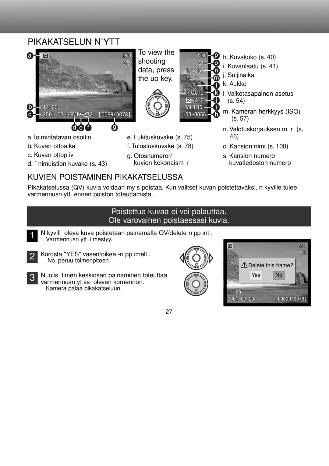 Minolta Dimage S 304 instruction manual Pikakatselun Näyttö, Kuvien Poistaminen Pikakatselussa 