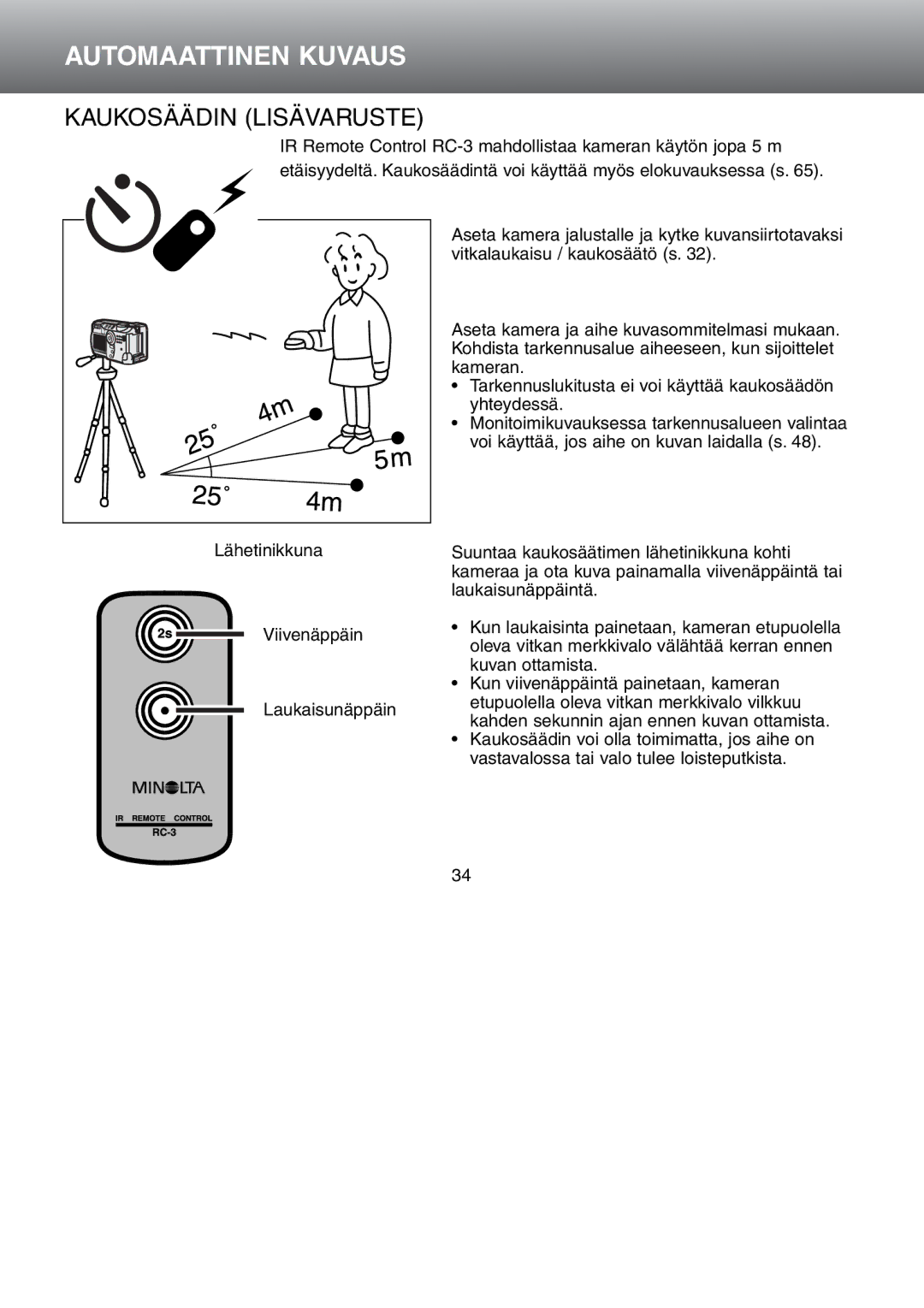 Minolta Dimage S 304 instruction manual Kaukosäädin Lisävaruste 