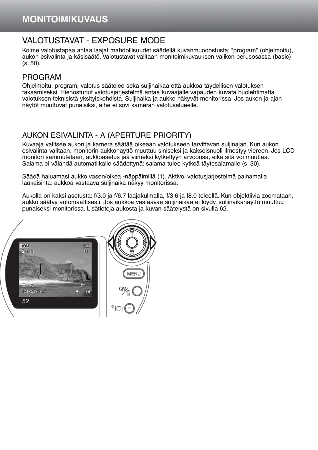 Minolta Dimage S 304 instruction manual Valotustavat Exposure Mode, Program, Aukon Esivalinta a Aperture Priority 