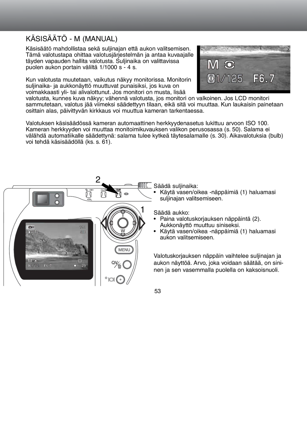 Minolta Dimage S 304 instruction manual Käsisäätö M Manual 