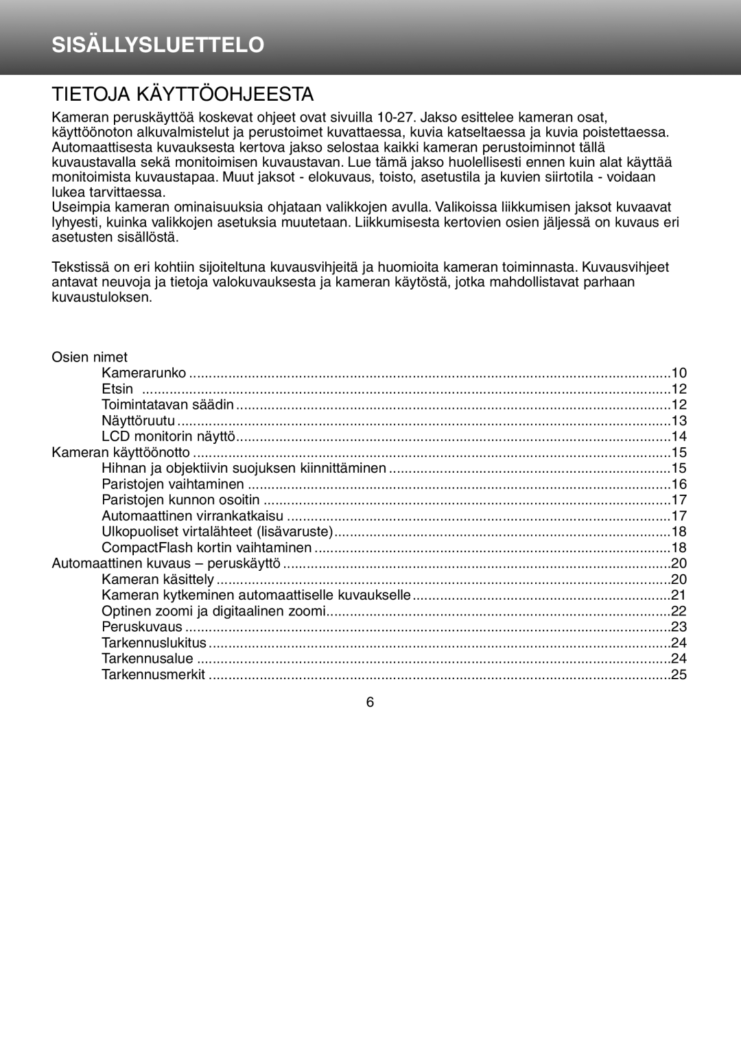 Minolta Dimage S 304 instruction manual Sisällysluettelo, Tietoja Käyttöohjeesta 