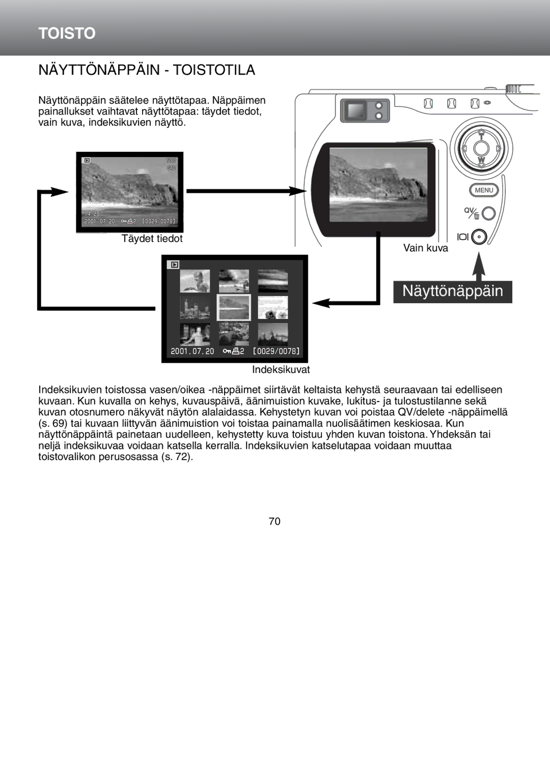 Minolta Dimage S 304 instruction manual Näyttönäppäin Toistotila 