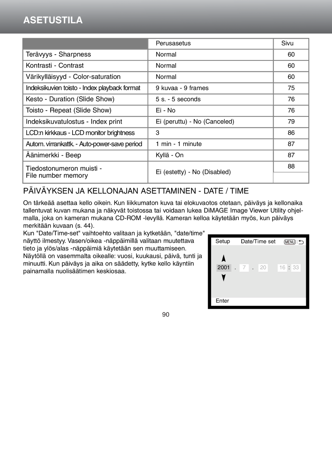 Minolta Dimage S 304 instruction manual Päiväyksen JA Kellonajan Asettaminen Date / Time 