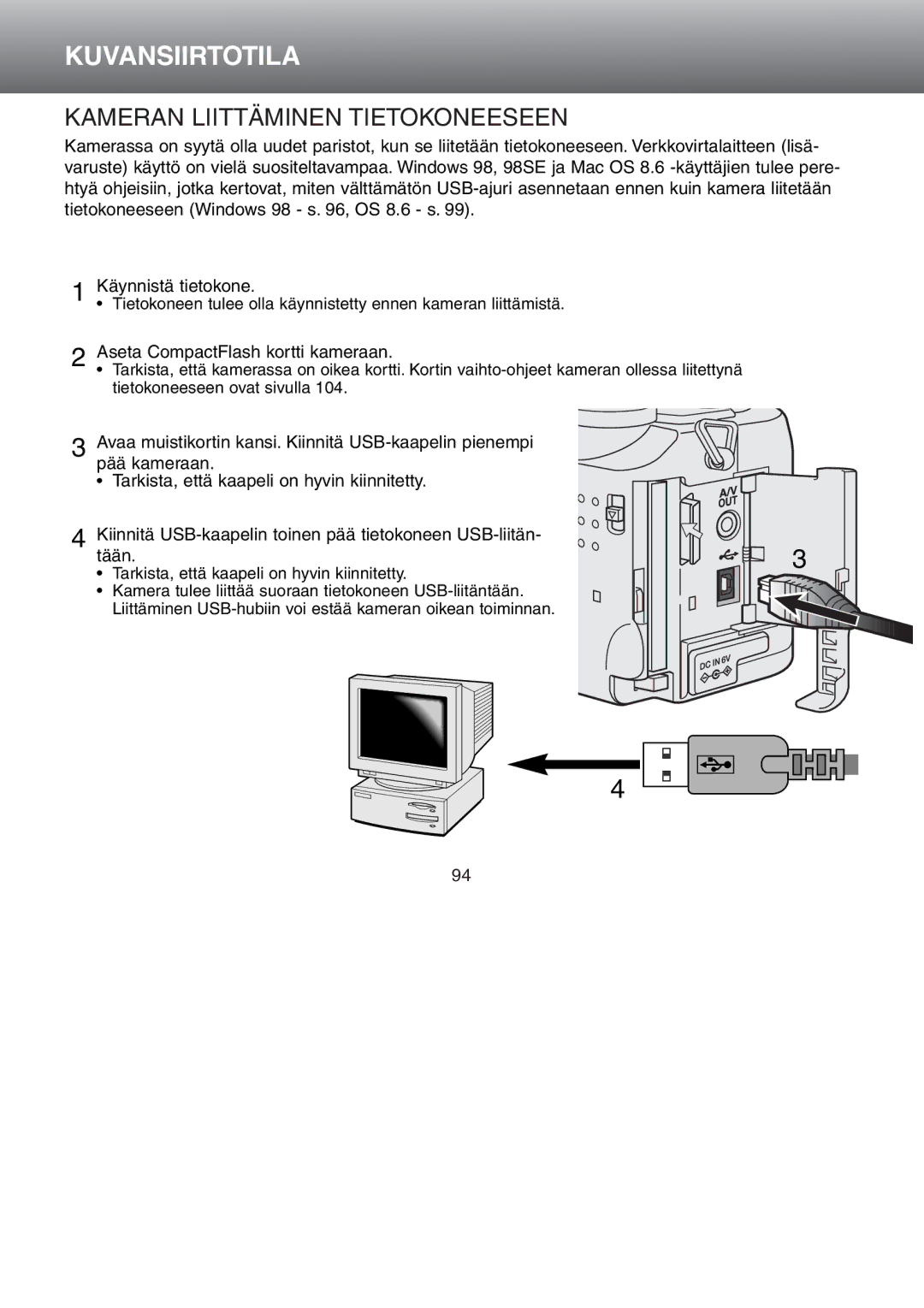 Minolta Dimage S 304 instruction manual Kameran Liittäminen Tietokoneeseen 