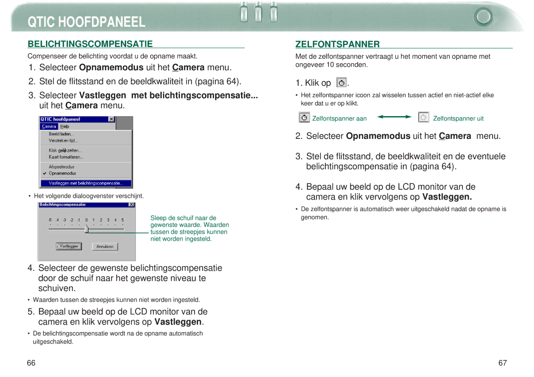 Minolta Dimage V Belichtingscompensatie, Selecteer Vastleggen met belichtingscompensatie, Uit het Camera menu, Klik op 