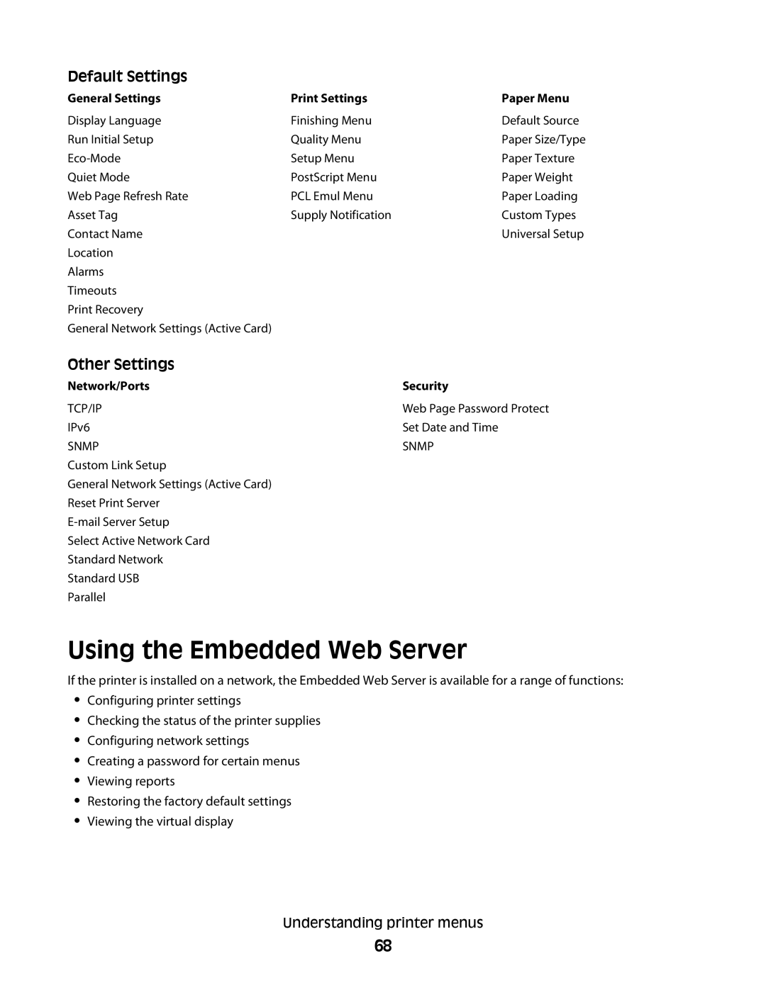 Minolta E260 manual Using the Embedded Web Server, Default Settings 