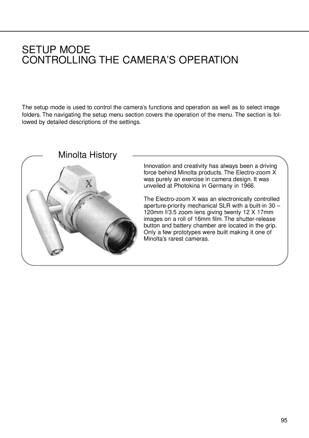 Minolta F100 instruction manual Setup Mode Controlling the CAMERA’S Operation, Minolta History 